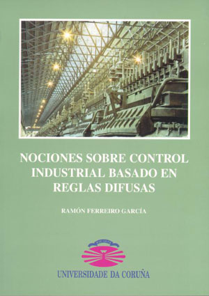 Nociones sobre control industrial basado en reglas difusas