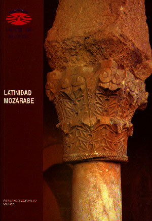 Latinidad mozárabe. Estudios sobre el latín de Álbaro de Córdoba