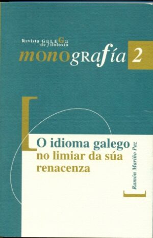 O idioma galego no limiar da súa renacenza