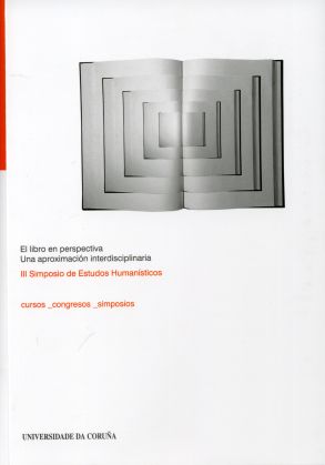 El libro en perspectiva. Una aproximación interdisciplinaria (III Simposio de Estudios Humanísticos)