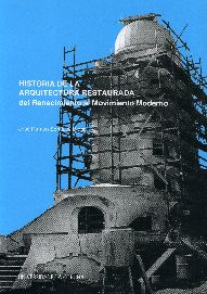 Historia de la arquitectura restaurada. Del Renacimiento al Movimiento Moderno