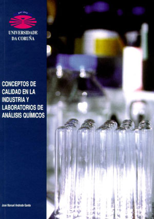 Conceptos de calidad en la industria y laboratorios de análisis químicos