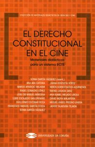 El Derecho Constitucional en el cine. Materiales dídácticos para un sistema ECTS