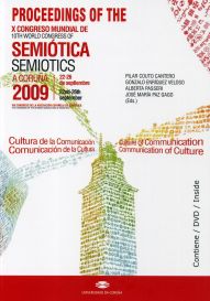 Culture of Communication / Communication of Culture. Proceedings of the 10th World Congress of the International Association for Semiotic Studies